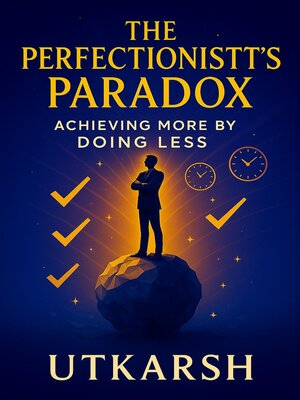 cover image of The Perfectionist's Paradox
